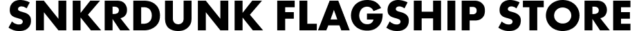 SNKRDUNK FLAGSHIP STORE